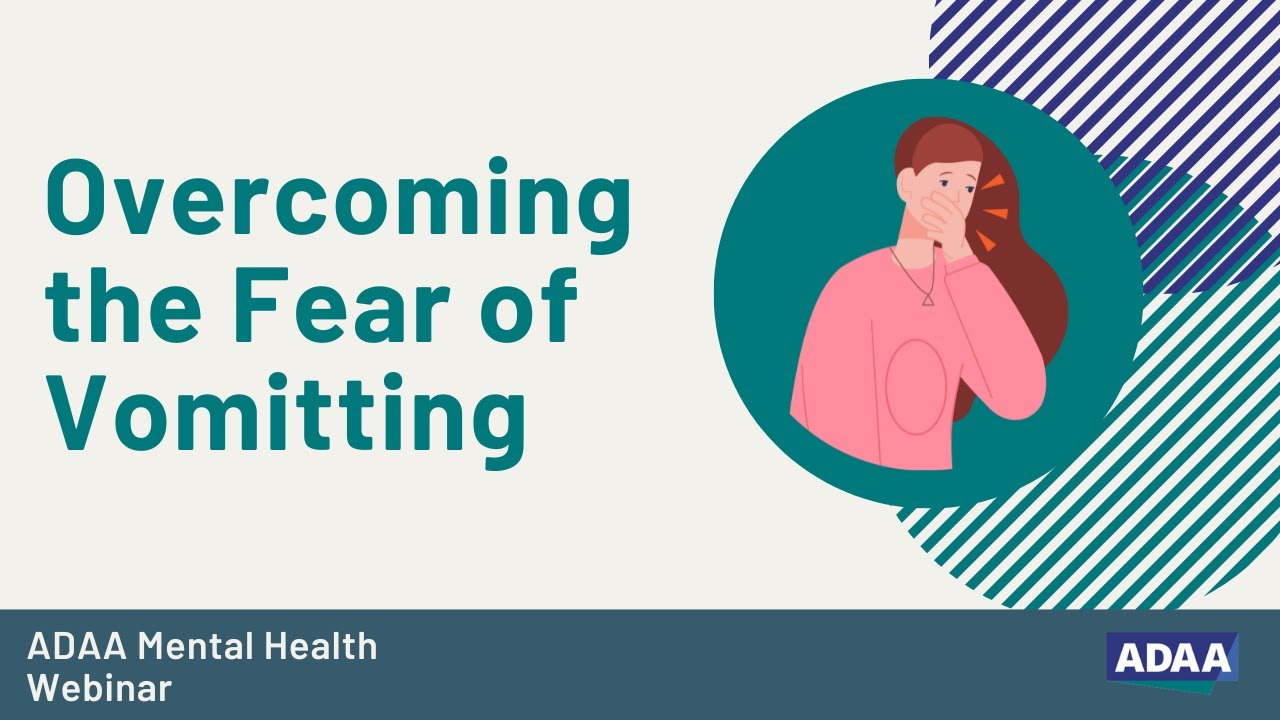 Fear of Vomiting: Part 1